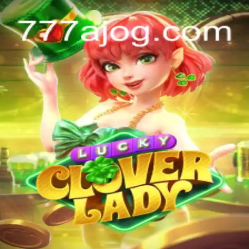 Descubra o Fascinante Mundo de LuckyCloverLady no 777A.com